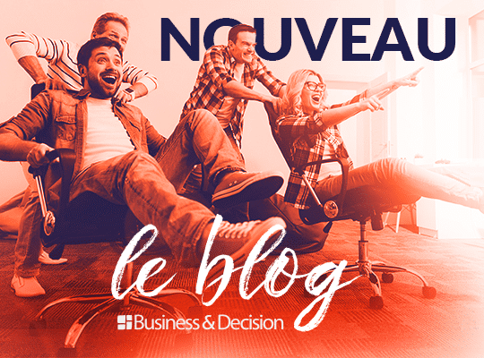 Nouveau blog Business & Decision